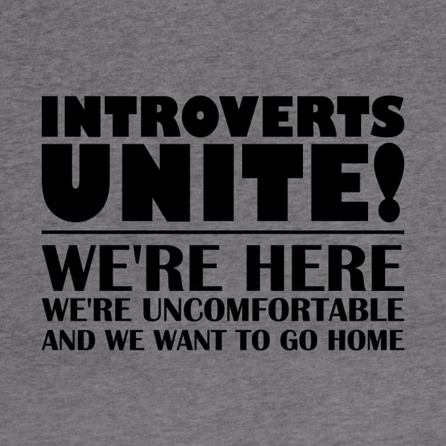 Introverts Unite by FontfulDesigns